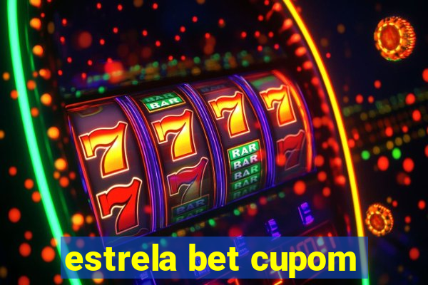 estrela bet cupom