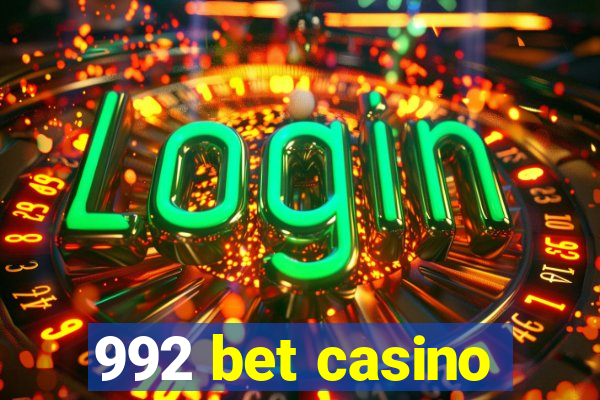 992 bet casino