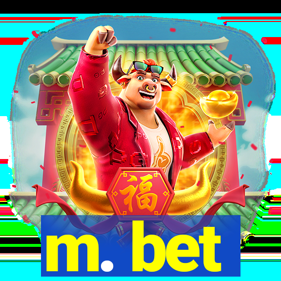 m. bet