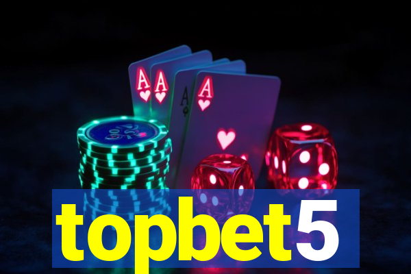 topbet5