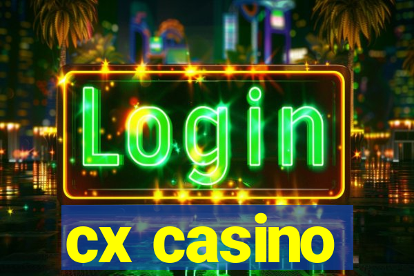 cx casino