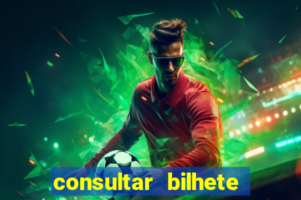 consultar bilhete aposta esportiva