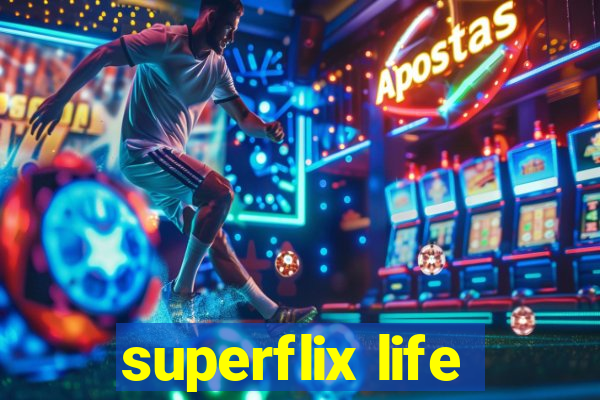 superflix life