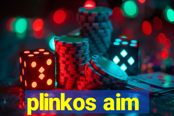 plinkos aim