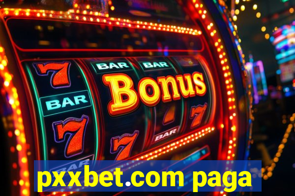 pxxbet.com paga