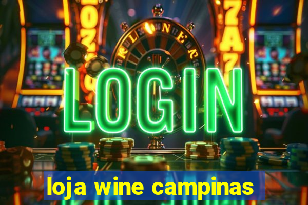 loja wine campinas