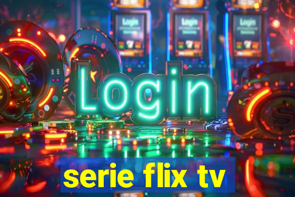 serie flix tv