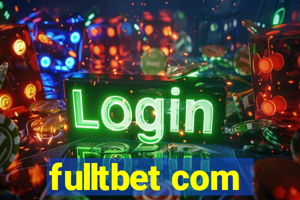 fulltbet com