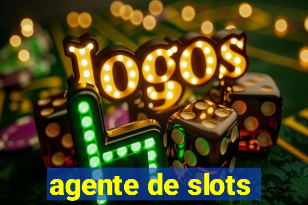 agente de slots