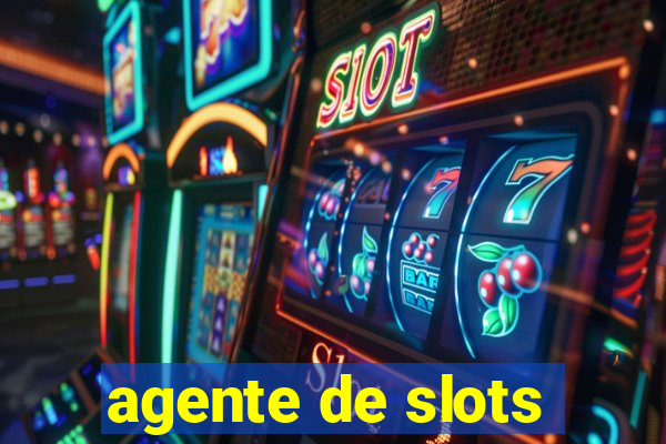 agente de slots