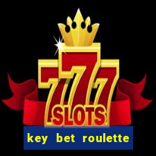 key bet roulette free play