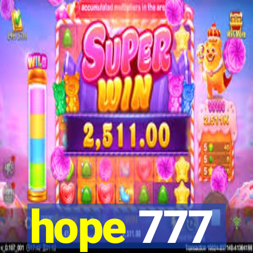 hope 777