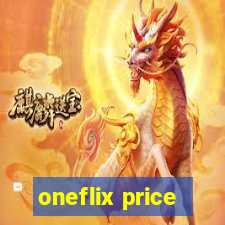 oneflix price