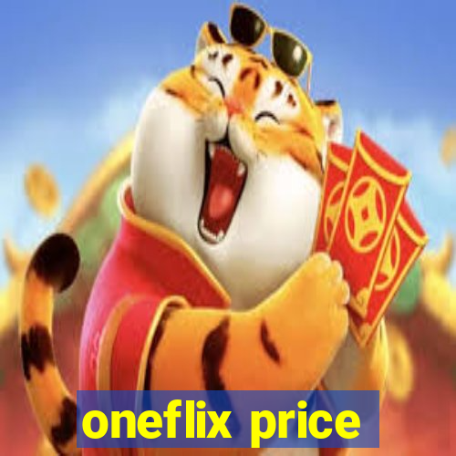 oneflix price