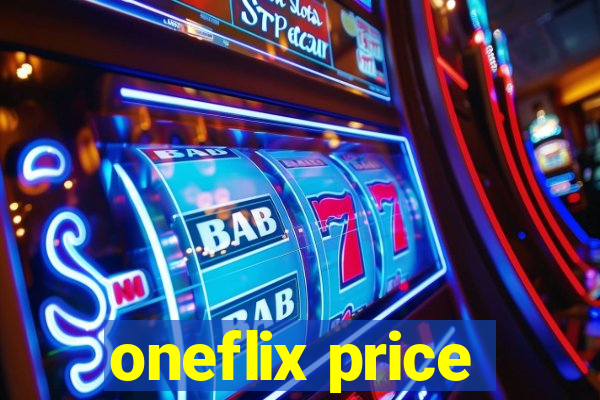 oneflix price