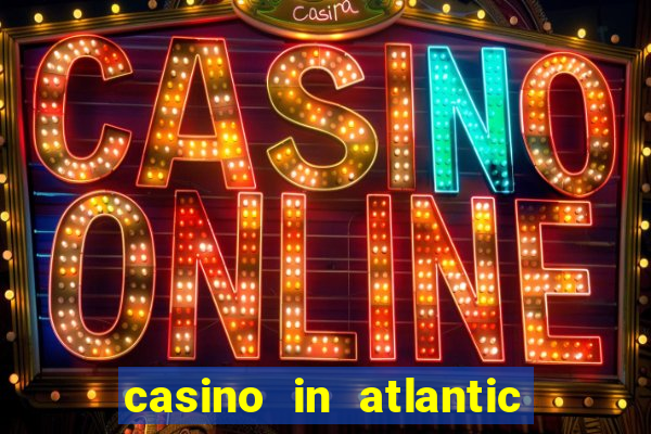 casino in atlantic city new jersey