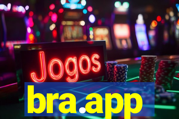 bra.app