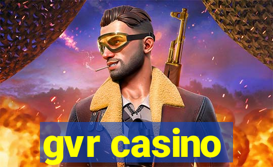 gvr casino