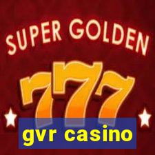 gvr casino