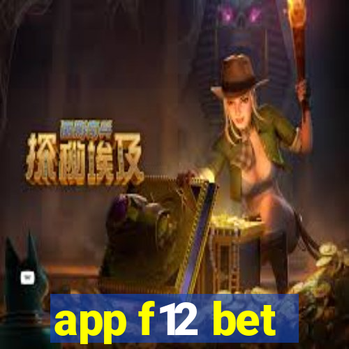 app f12 bet