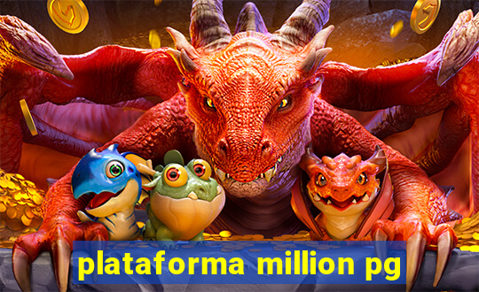 plataforma million pg