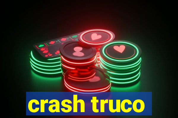 crash truco