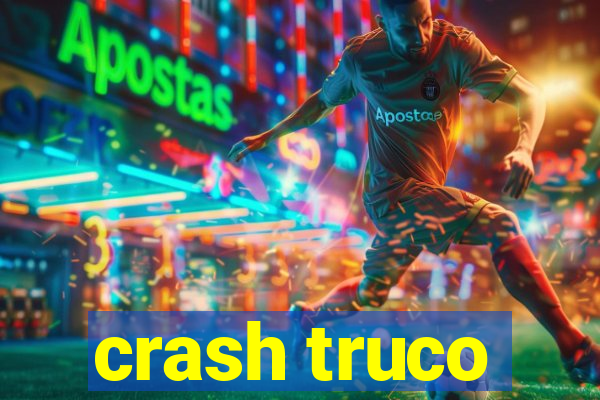 crash truco