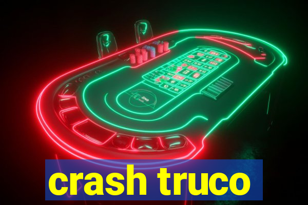 crash truco