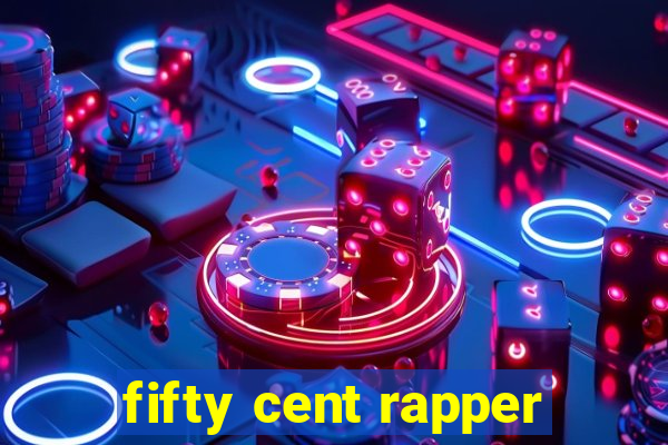 fifty cent rapper