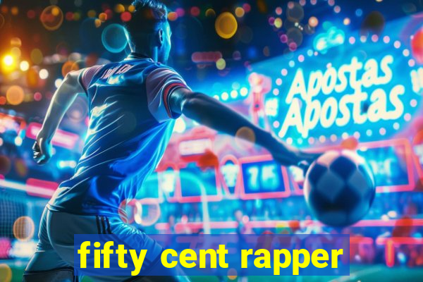 fifty cent rapper