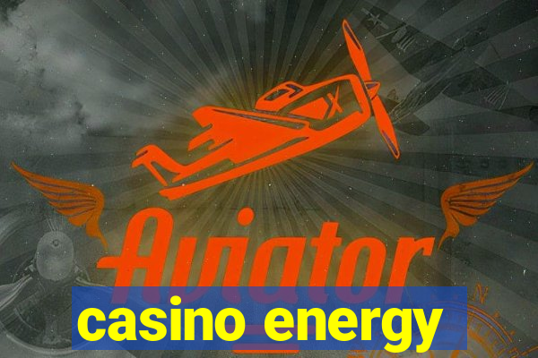 casino energy