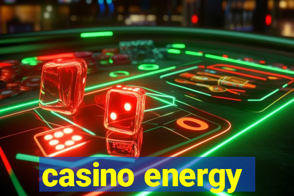 casino energy