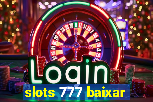 slots 777 baixar