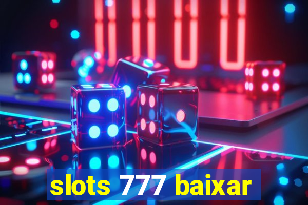 slots 777 baixar