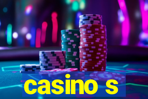 casino s