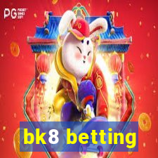 bk8 betting