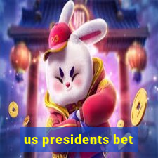 us presidents bet