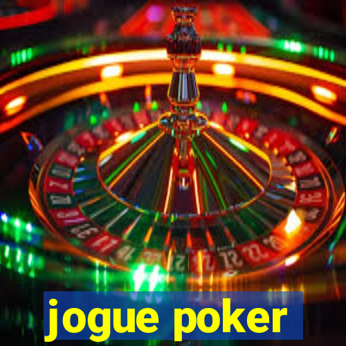 jogue poker