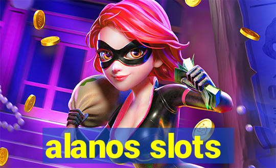 alanos slots