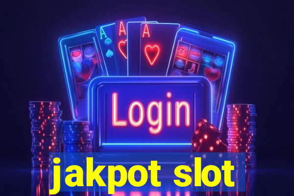 jakpot slot