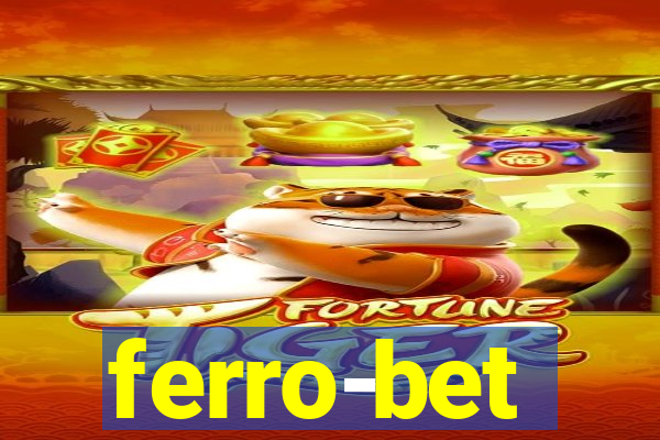 ferro-bet