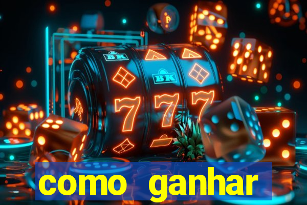 como ganhar dinheiro no jogo do tigrinho