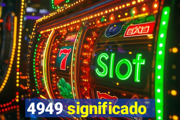 4949 significado