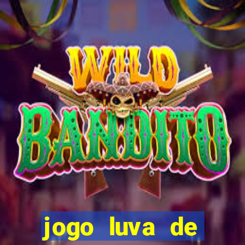 jogo luva de pedreiro cassino