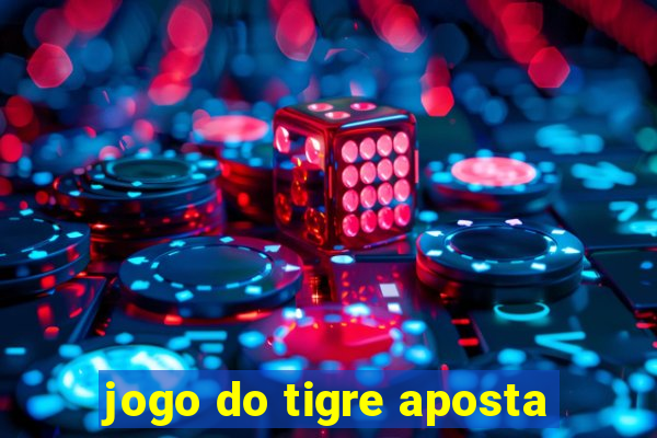 jogo do tigre aposta