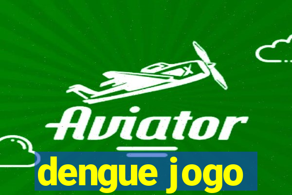 dengue jogo