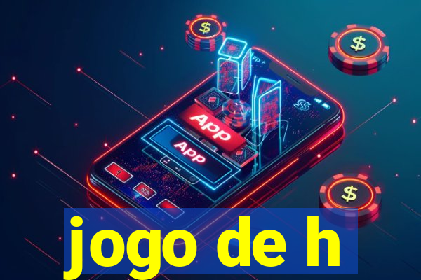 jogo de h