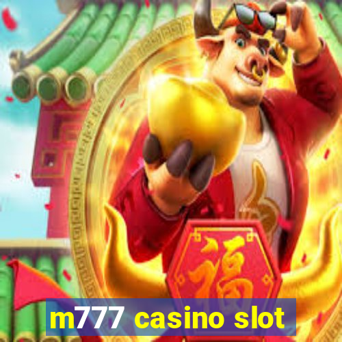 m777 casino slot