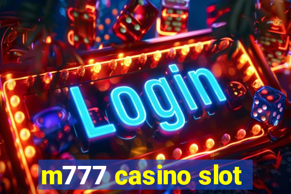 m777 casino slot