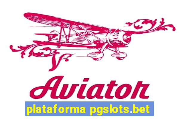 plataforma pgslots.bet